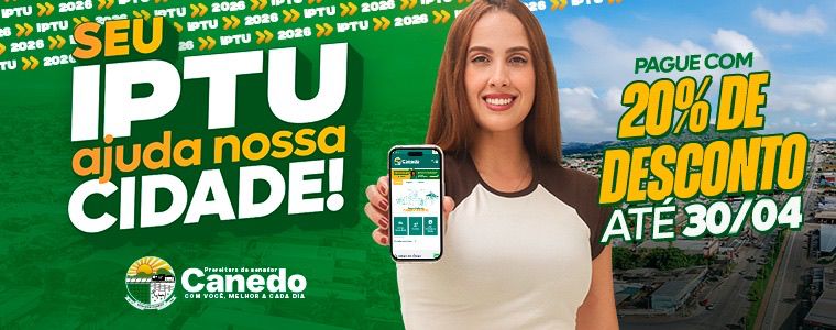 Prazo para garantir 20% de desconto no IPTU 2026 termina nesta quinta em Senador Canedo