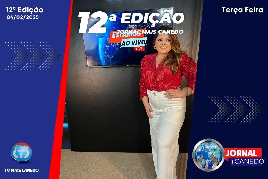 Jornal Mais Canedo – Dia 04/02/2025 – Terça
