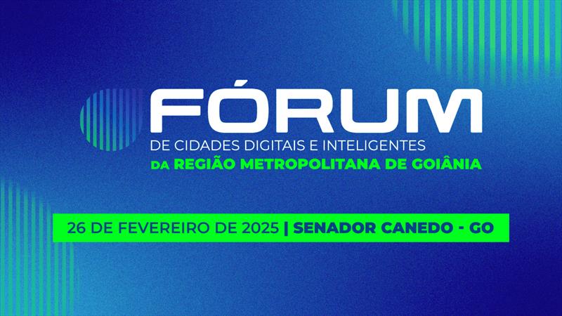 Senador Canedo Sedia Fórum de Cidades Inteligentes com Premiação para Prefeitos Inovadores