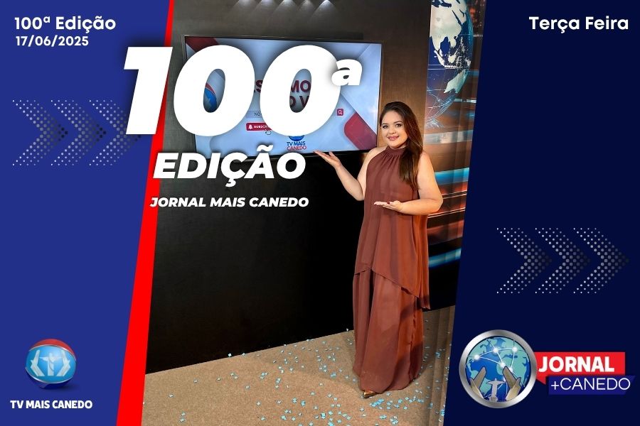 Jornal Mais Canedo – 100ª Edição – Terça